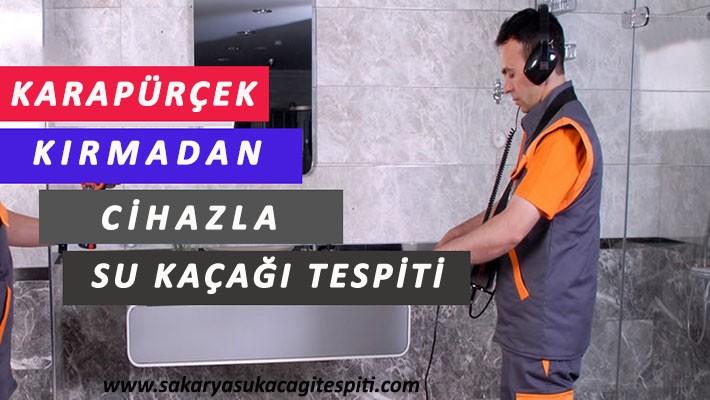 Karapürçek Su Kaçağı Tespiti